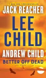 Produktbild: Better Off Dead: A Jack Reacher Novel