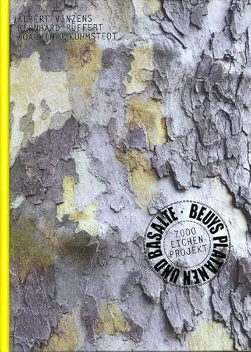 Produktbild: Beuys Platanen und Basalte: 7000 Eichen Projekt. Mit einem Vorwort von Dr. Ellen Markgraf.