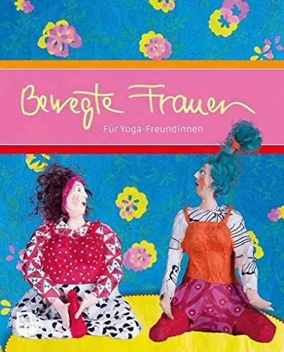 Produktbild: Bewegte Frauen: Für Yoga-Freundinnen