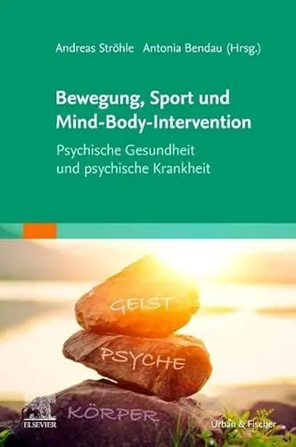 Produktbild: Bewegung, Sport und Mind-Body-Intervention: Psychische Gesundheit und psychische Krankheit