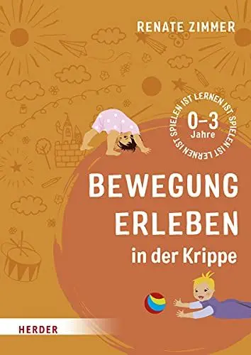 Produktbild: Bewegung erleben in der Krippe: 0-3 Jahre