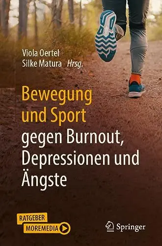 Produktbild: Bewegung und Sport gegen Burnout, Depressionen und Ängste