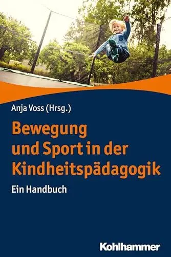 Produktbild: Bewegung und Sport in der Kindheitspädagogik: Ein Handbuch