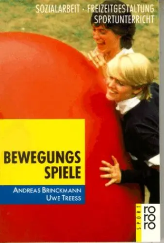 Produktbild: Bewegungsspiele: Sozialarbeit - Freizeitgestaltung - Sportunterricht