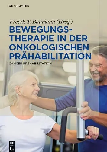 Produktbild: Bewegungstherapie in der onkologischen Prähabilitation: Cancer Prehabilitation