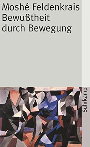 Produktbild: Bewußtheit durch Bewegung: Der aufrechte Gang