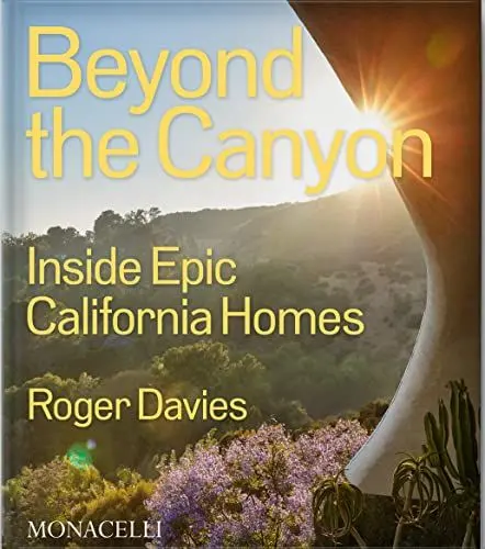 Produktbild: Beyond the Canyon: Inside Epic California Homes