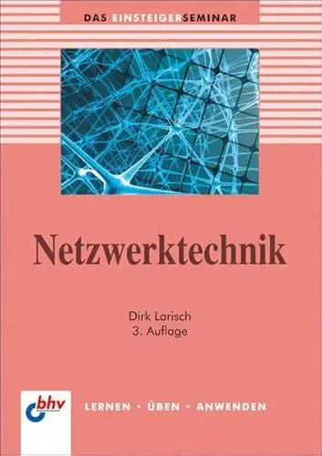 Produktbild: bhv Einsteigerseminar: Netzwerktechnik: Das Einsteigerseminar