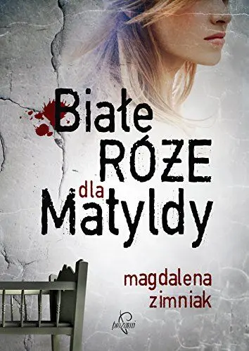 Produktbild: Biale roze dla Matyldy