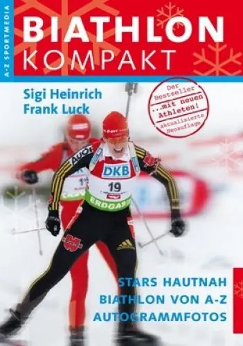 Produktbild: Biathlon Kompakt: Biathlon von A-Z Neue aktualisierte Neuauflage