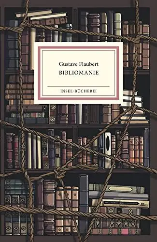 Produktbild: Bibliomanie: Farbintensiv und ausdrucksvoll in Szene gesetzt vom Illustrator Burkhard Neie | Kleinformatige Sonderausgabe (Insel-Bücherei)