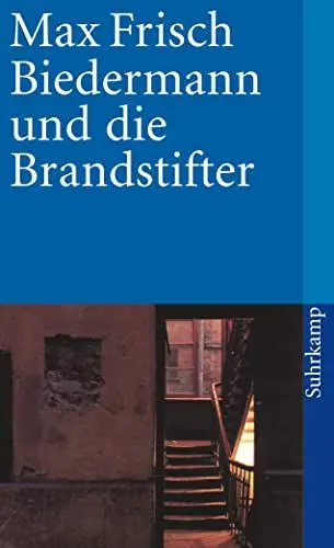 Produktbild: Biedermann und die Brandstifter: Ein Lehrstück ohne Lehre. Mit einem Nachspiel (suhrkamp taschenbuch)