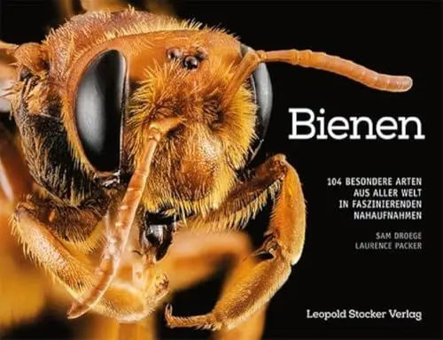 Produktbild: Bienen: 104 besondere Arten aus aller Welt in faszinierenden Nahaufnahmen