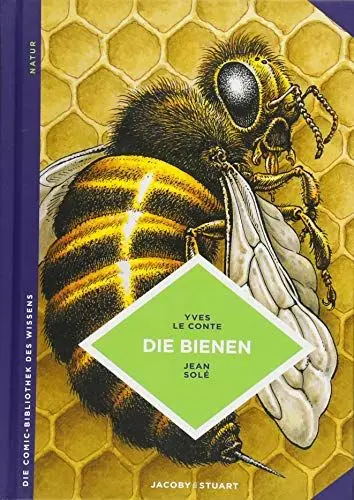 Produktbild: Bienen: Sie kennenlernen und dadurch besser schützen (Die Comic-Bibliothek des Wissens)