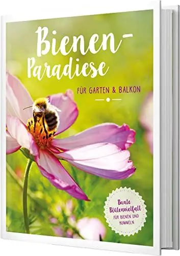 Produktbild: Bienenparadiese für Garten & Balkon: Bunte Blütenvielfalt für Bienen und Hummeln