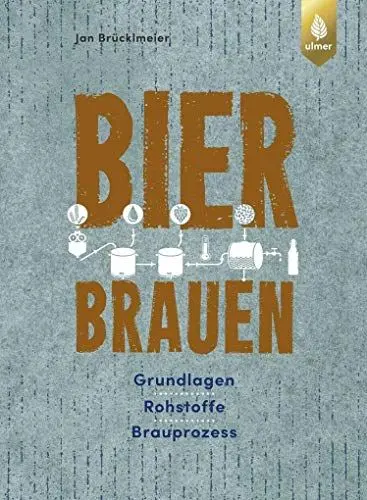 Produktbild: Bier brauen: Grundlagen, Rohstoffe, Brauprozess