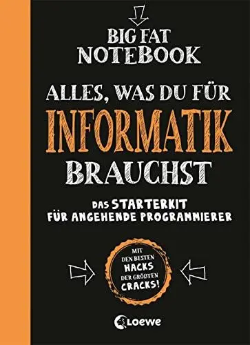 Produktbild: Big Fat Notebook - Alles, was du für Informatik brauchst - Das Starterkit für angehende Programmierer: Nachschlagewerk und Übungsbuch für Schule und Studium
