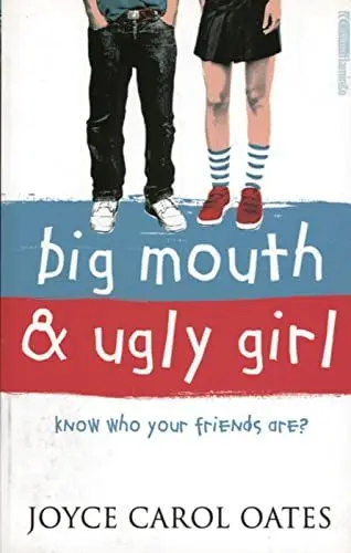 Produktbild: Big Mouth and Ugly Girl. Know who your friends are?: Originalausgabe / Young Adult Literature. Englische Lektüre für das 5. Lernjahr