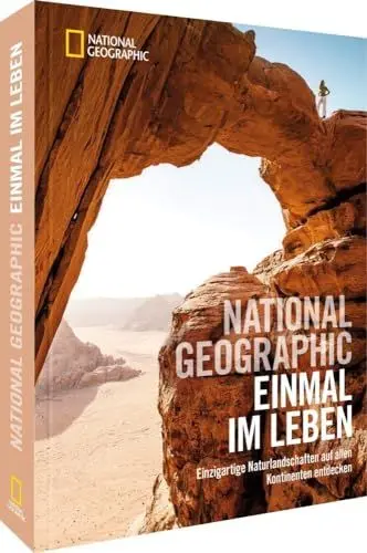 Produktbild: Bildband Fotografie – NATIONAL GEOGRAPHIC Einmal im Leben: Einzigartige Naturlandschaften auf allen Kontinenten entdecken. Eine Reise zu den schönsten Orten der Welt.