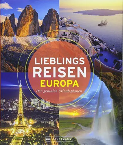 Produktbild: Bildband Lieblingsreisen Europa: den genialen Urlaub planen mit diesem besonderen Reiseführer: 50 unvergessliche Highlights in Europa von den Kanaren bis zum Nordkap, von der Ostsee bis zum Montblanc