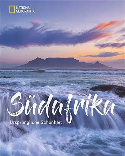 Produktbild: Bildband: Südafrika. Ursprüngliche Schönheit. Faszinierende Bilder und spannende Texte über Natur, Kultur und Geschichte. Mit exklusiven Reisetipps ... Reiseexperten.: Ursprüngliche Schönheit