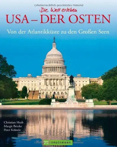 Produktbild: Bildband USA Ostküste: Der Osten der USA als Fotoband. Mit Bildern von New York, Washington D.C., bis hin zu Naturaufnahmen der Appalachen und der ... Von der Atlantikküste zu den Großen Seen