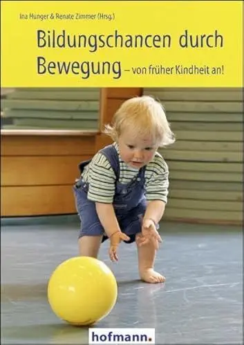 Produktbild: Bildungschancen durch Bewegung - von früher Kindheit an!