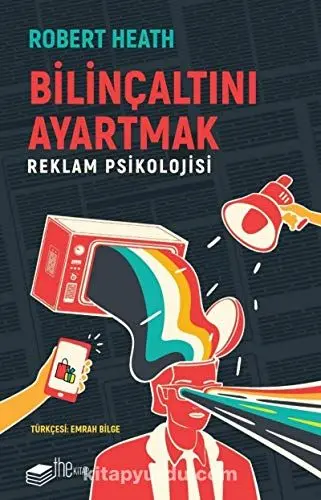 Produktbild: Bilinçaltını Ayartmak: Reklam Psikolojisi