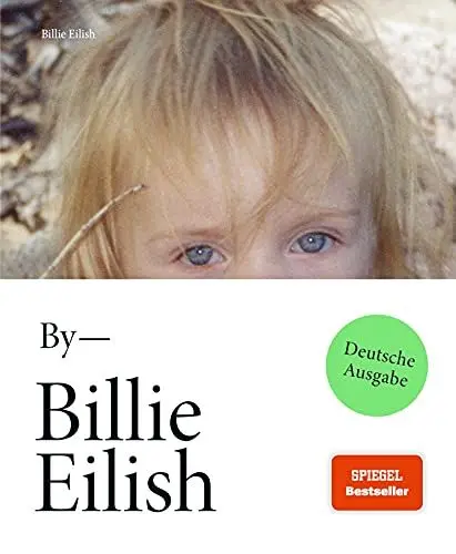 Produktbild: Billie Eilish: Deutsche Ausgabe | Die offizielle Bild-Autobiografie endlich auf Deutsch