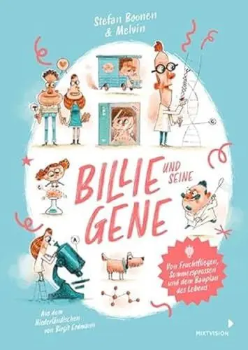 Produktbild: Billie und seine Gene: Von Fruchtfliegen, Sommersprossen und dem Bauplan des Lebens