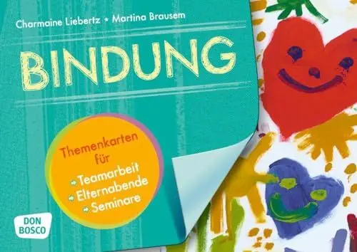 Produktbild: Bindung: Themenkarten für Teamarbeit, Elternabende und Seminare