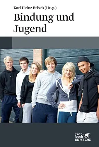 Produktbild: Bindung und Jugend: Individualität, Gruppen und Autonomie