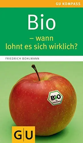 Produktbild: Bio - wann lohnt es sich wirklich? (GU Kompass Gesundheit)