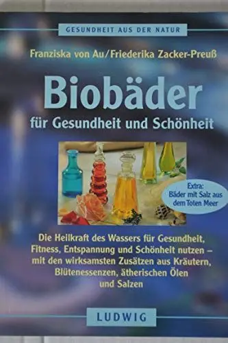 Produktbild: Biobäder für Gesundheit und Schönheit