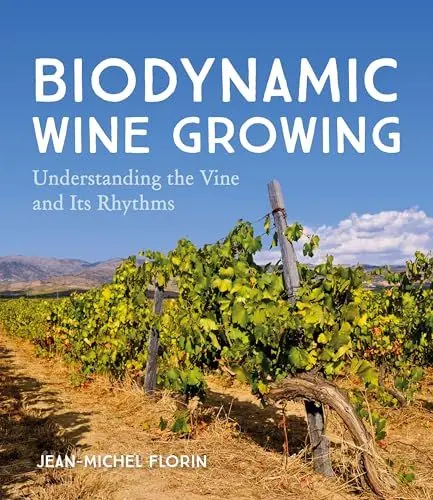 Produktbild: Biodynamic Wine Growing: Understanding the Vine and Its Rhythms