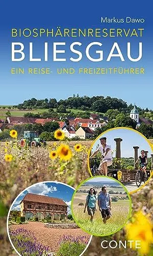 Produktbild: Biosphärenreservat Bliesgau: Ein Reise- und Freizeitführer: Entdecke den Süden des Saarlands: Reiseführer mit Wanderungen, Radtouren, Sehenswürdigkeiten und Ausflugszielen für Familien