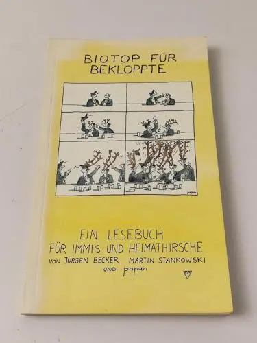 Produktbild: Biotop für Bekloppte. Ein Lesebuch für Immis und Heimathirsche