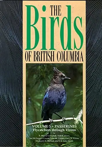 Produktbild: Birds of British Columbia, Volume 3: Passerines - Flycatchers through Vireos (Birds of British Columbia 4set)