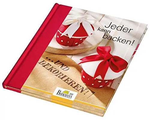 Produktbild: Birkmann Jeder kann backen! ... und dekorieren, 98 Seiten