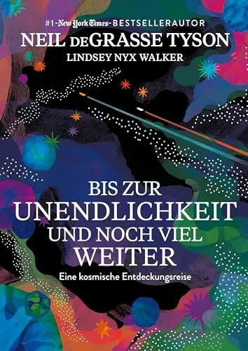 Produktbild: Bis zur Unendlichkeit und noch viel weiter: Eine kosmische Entdeckungsreise. Der berühmte Astrophysiker über Schwarze Löcher, Zeitreisen und Dunkle Materie. Galaktisches Geschenk