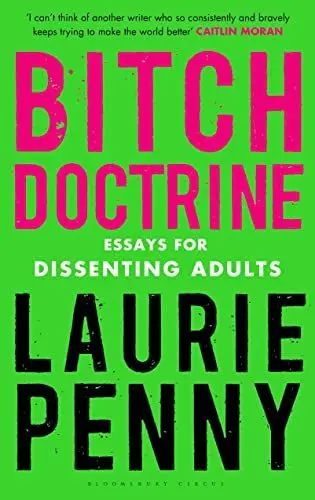 Produktbild: Bitch Doctrine: Essays for Dissenting Adults