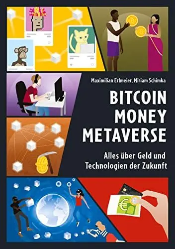 Produktbild: Bitcoin Money Metaverse: Alles über Geld und Technologien der Zukunft