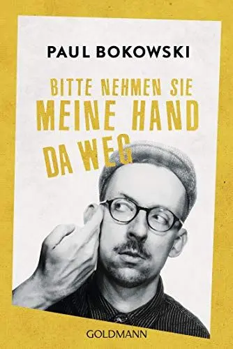 Produktbild: Bitte nehmen Sie meine Hand da weg