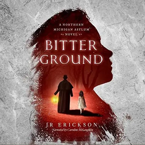 Produktbild: Bitter Ground: A Northern Michigan Asylum Novel