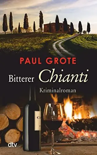 Produktbild: Bitterer Chianti: Kriminalroman (Europäische-Weinkrimi-Reihe)