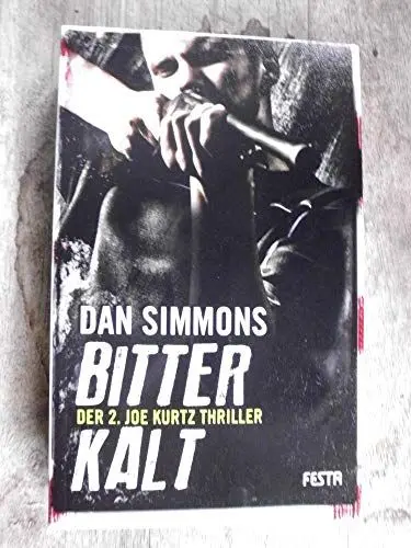 Produktbild: Bitterkalt: Der 2. JOE KURTZ Thriller (Festa CRIME)
