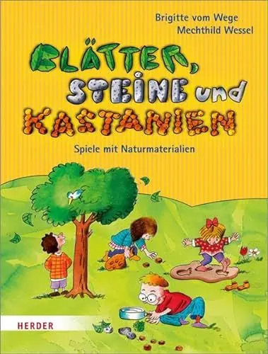 Produktbild: Blätter, Steine und Kastanien: Spiele mit Naturmaterialien