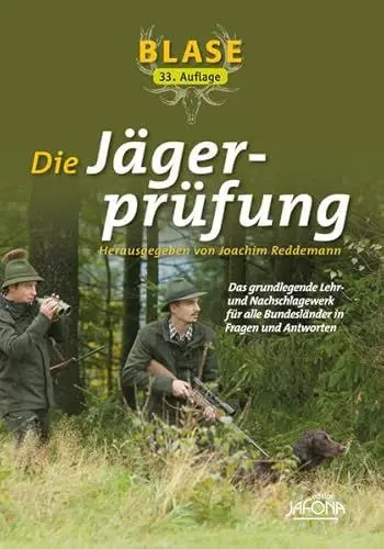 Produktbild: Blase - Die Jägerprüfung: Das grundlegende Lehr- und Nachschlagewerk für alle Bundesländer in Fragen und Antworten