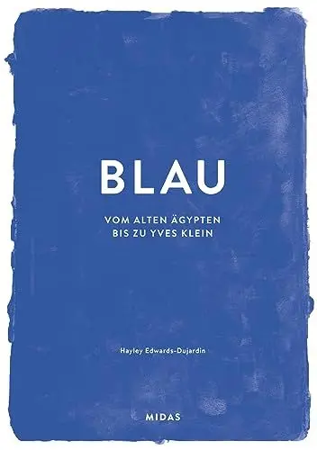 Produktbild: BLAU (Farben der Kunst): Vom alten Ägypten bis Yves Klein