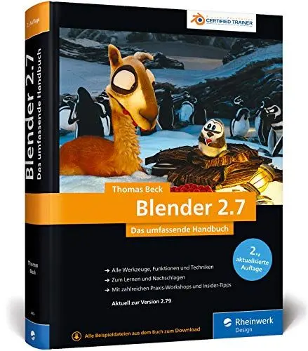 Produktbild: Blender 2.7: Das umfassende Handbuch für die Praxis – mit allen Werkzeugen, Funktionen und Techniken